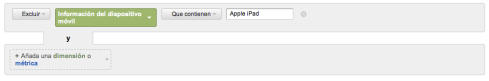 Filtrando dispositivos Herramienta de filtrado de Google Analytics